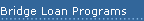 Bridge Loan Programs