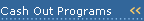 Cash Out Programs